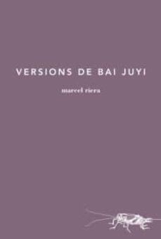 VERSIONS DE BAI JUYI | 9788494096495 | RIERA MARCEL