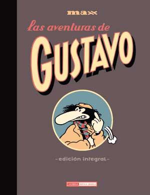 AVENTURAS DE GUSTAVO, LAS (INTEGRAL) | 9788478339013 | MAX