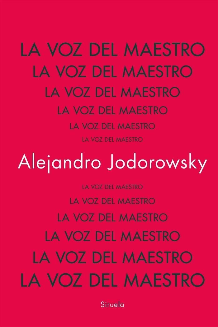 VOZ DEL MAESTRO, LA | 9788419942753 | JODOROWSKY, ALEJANDRO