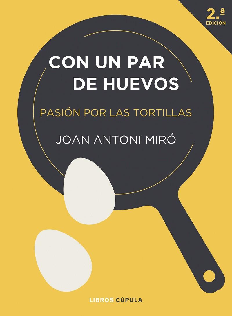 CON UN PAR DE HUEVOS (EDICIÓN TAPA BLANDA) | 9788448042288 | MIRÓ, JOAN ANTONI