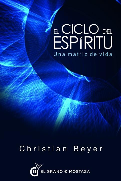 CICLO DEL ESPÍRITU, EL | 9788494815966 | BEYER, CHRISTIAN