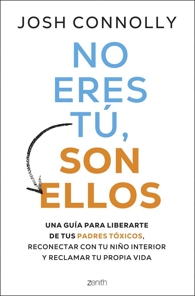 NO ERES TÚ, SON ELLOS | 9788408297284 | CONOLLY, JOSH