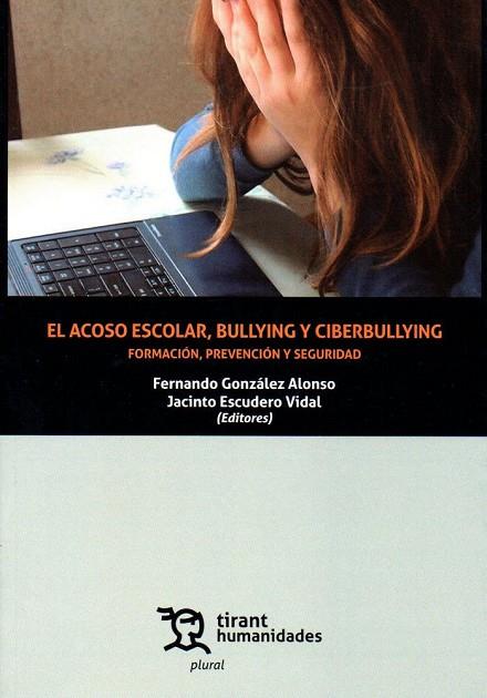 ACOSO ESCOLAR, BULLYING Y CIBERBULLYING, EL | 9788417508111 | GONZÁLEZ ALONSO, FERNANDO