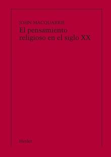PENSAMIENTO RELIGIOSO EN EL SIGLO XX, EL (IMPRESIÓN BAJO DEMANDA) | 9788425409738 | MACQUARRIE, JOHN