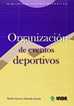 ORGANIZACION DE EVENTOS DEPORTIVOS | 9788497290548 | AYORA, DANIEL / GARCIA, EDUARDO