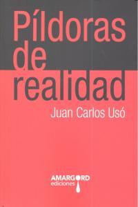 PILDORAS DE REALIDAD | 9788415398219 | USO, JUAN CARLOS