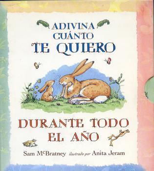 ADIVINA CUANTO TE QUIERO DURANTE TODO EL AÑO | 9788496629455 | MCBRATNEY, SAM