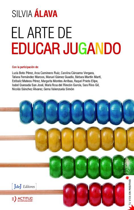 ARTE DE EDUCAR JUGANDO, EL | 9788412334296 | ÁLAVA, SILVIA
