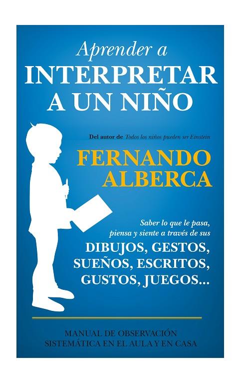 APRENDER A INTERPRETAR A UN NIÑO | 9788415943525 | ALBERCA DE CASTRO, FERNANDO