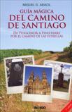 GUIA MAGICA DEL CAMINO DE SANTIAGO | 9788486668396 | ARACIL, MIGUEL G.