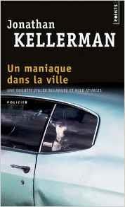 MANIAQUE DANS LA VILLE, UN | 9782757859094 | KELLERMAN, JONATHAN