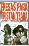 FRESAS PARA TRISTAN TZARA | 9788488671318 | HERRANZ HAMMER, ALBERT