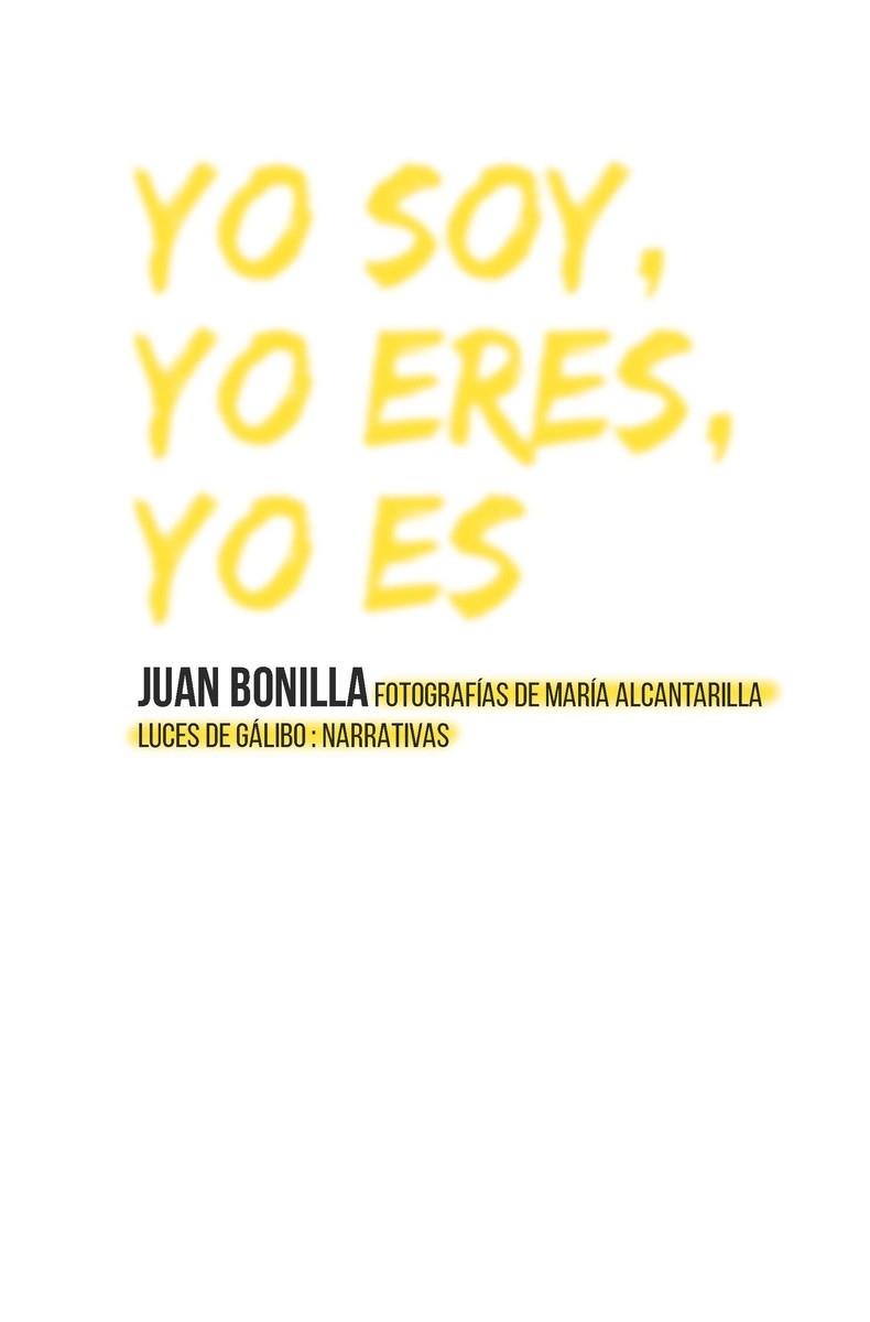 YO SOY, YO ERES, YO ES | 9788415117391 | BONILLA, JUAN