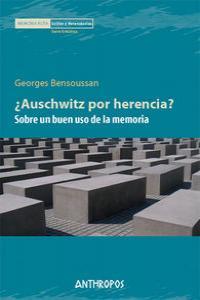 AUSCHWITZ POR HERENCIA | 9788476589748 | BENSOUSSAN, GEORGE