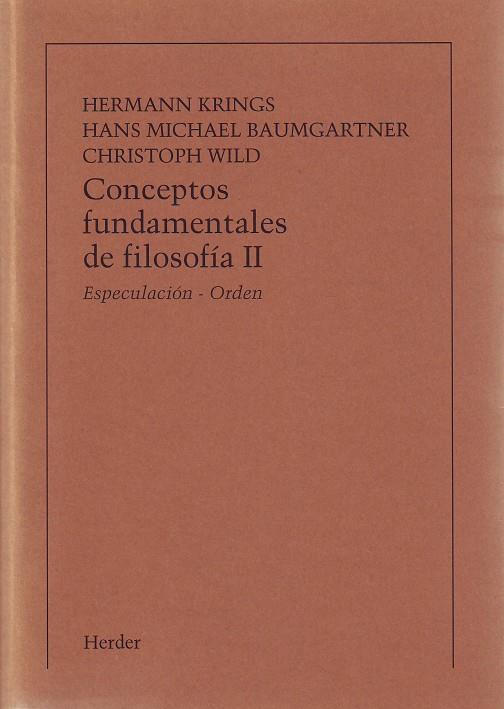 CONCEPTOS FUNDAMENTALES DE FILOSOFIA, TOMO II (IMPRESIÓN BAJO DEMANDA) | 9788425407185 | BAUMGARTNER, HANS