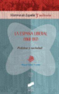 ESPAÑA LIBERAL (1868-1913), LA | 9788497564151 | SUÁREZ CORTINA, MANUEL