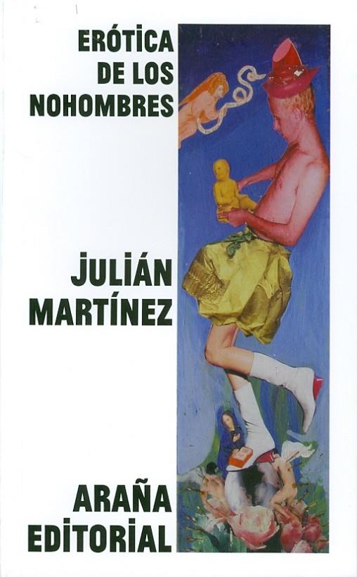 ERÓTICA DE LOS NOHOMBRES | 9788493799939 | MARTÍNEZ GÓMEZ, JULIÁN