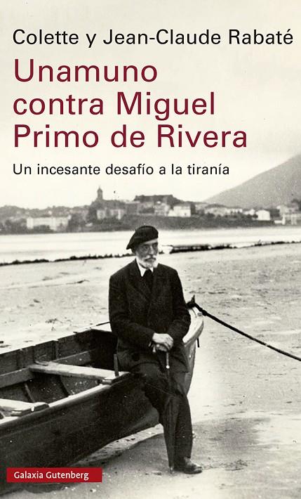 UNAMUNO CONTRA MIGUEL PRIMO DE RIVERA | 9788419738035 | RABATÉ, COLETTE