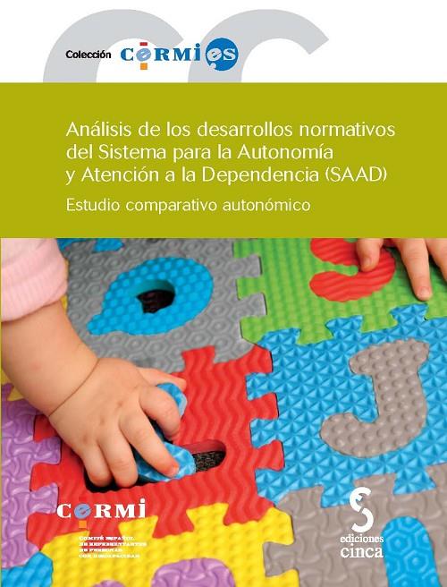 ANÁLISIS DE LOS DESARROLLOS NORMATIVOS DEL SISTEMA PARA LA AUTONOMÍA Y ATENCIÓN A LA DEPENDENCIA (SAAD) | 9788496889514 | VIDRIALES FERNÁNDEZ, RUTH/Y OTROS