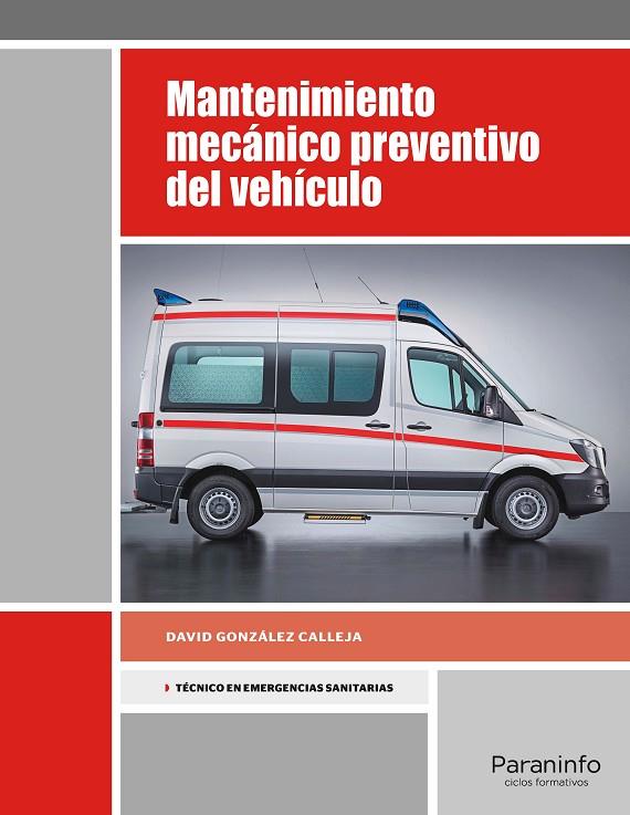 MANTENIMIENTO MECÁNICO PREVENTIVO DEL VEHÍCULO | 9788428338448 | GONZÁLEZ CALLEJA, DAVID