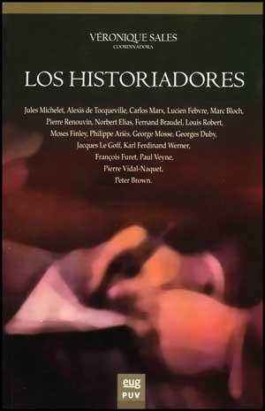 HISTORIADORES, LOS | 9788437069272 | VARIOS AUTORES
