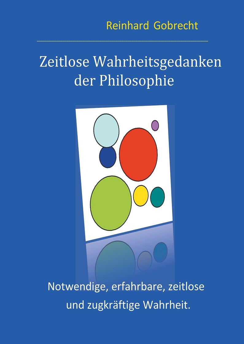 ZEITLOSE WAHRHEITSGEDANKEN DER PHILOSOPHIE | 9783746091440 | GOBRECHT, REINHARD