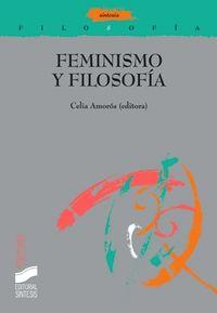 FEMINISMO Y FILOSOFÍA | 9788477387282 | AMORÓS, CELIA