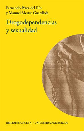 DROGODEPENDENCIAS Y SEXUALIDAD | 9788416283170 | PÉREZ DEL RÍO, FERNANDO / MESTRE GUARDIOLA, MANUEL