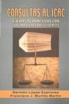 CONSULTAS AL ICAC | 9788484542964 | LÓPEZ ESPINOSA, GERMÁN / MURILLO MARTÍN, FRANCISCO JAVIER