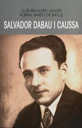 SALVADOR DABAU I CAUSSA | 9788484962632 | BRUGUÉS, LLUÍS / VARÉS, ALBINA