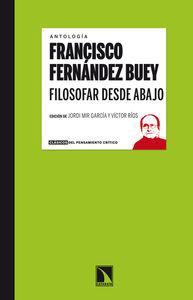 FILOSOFAR DESDE ABAJO | 9788483198896 | FERNANDEZ BUEY, FRANCISCO