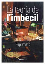 TEORIA DE L'IMBÈCIL, LA | 9788494791482 | PRIETO, PEP