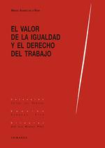 VALOR DE LA IGUALDAD Y EL DERECHO AL TRABAJO | 9788413690490 | ALVAREZ, MANUEL