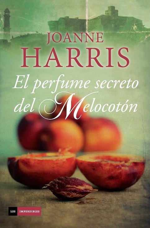 PERFUME SECRETO DEL MELOCOTON, EL | 9788415945956 | HARRIS, JOANNE