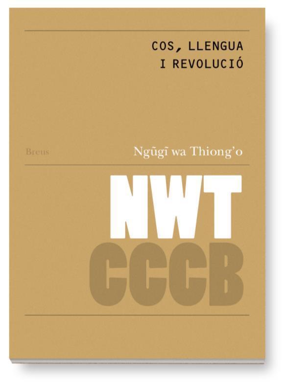 COS, LLENGUA I REVOLUCIÓ / BODY, LANGUAGE AND REVOLUTION | 9788409496303 | WA NGUGI, THIONG'O