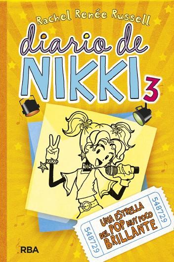 DIARIO DE NIKKI 03. UNA ESTRELLA DEL POP MUY POCO BRILLANTE | 9788427201378 | RUSSELL, RACHEL RENÉE