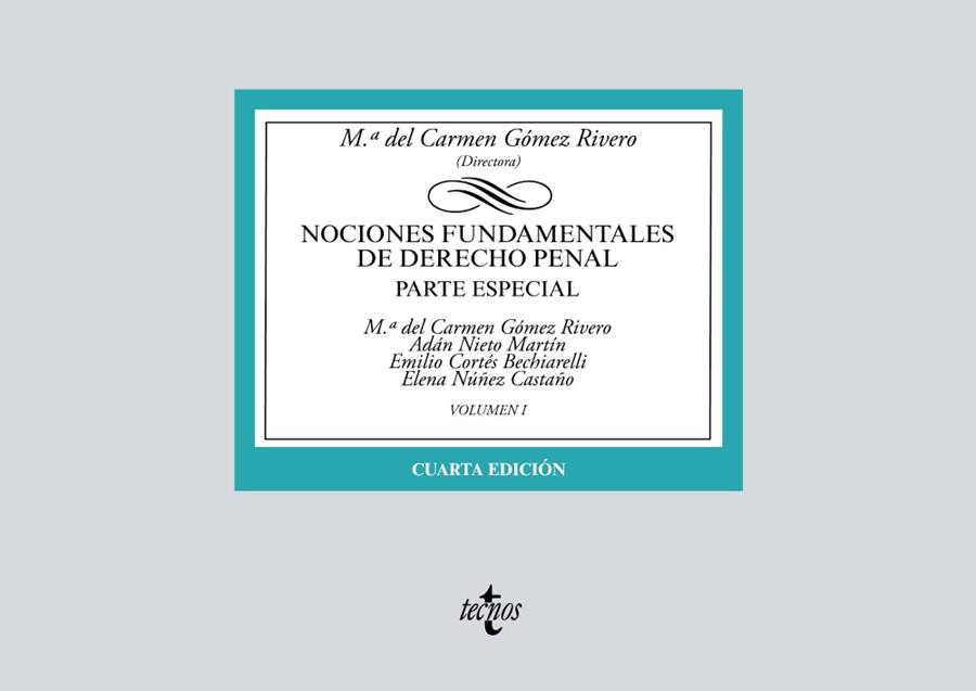 NOCIONES FUNDAMENTALES DE DERECHO PENAL | 9788430979684 | GÓMEZ RIVERO, Mª DEL CARMEN/NIETO MARTÍN, ADÁN/CORTÉS BECHIARELLI, EMILIO/NÚÑEZ CASTAÑO, ELENA