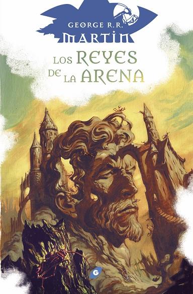 REYES DE LA ARENA, LOS | 9788418701160 | MARTIN, GEORGE R. R.