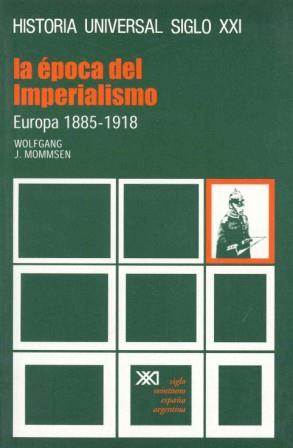 HISTORIA UNIVERSAL 28 EPOCA DEL IMPERIALISMO | 9788432300080 | MOMMSEN, WOLFGANG J.