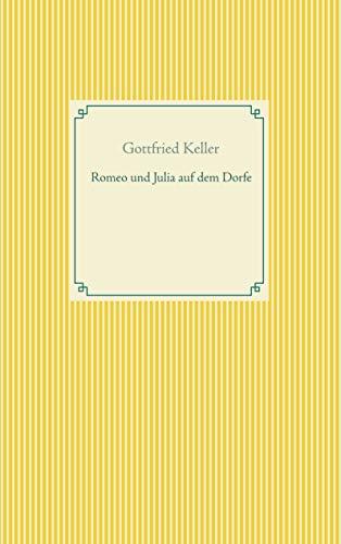 ROMEO UND JULIA AUF DEM DORFE | 9783751920056 | KELLER, GOTTFRIED