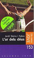 OR DELS DEUS, L' | 9788483007174 | SIERRA I FABRA, JORDI