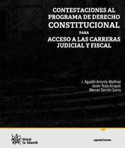 CONTESTACIONES AL PROGRAMA DE DERECHO CONSTITUCIONAL PARA ACCESO A LAS CARRERAS JUDICIAL Y FISCAL | 9788498768824 | AMORÓS MARTÍNEZ, J. AGUSTÍN / RODA ALCAYDE, JAVIER / SARRIÓN SIERRA, MANUEL