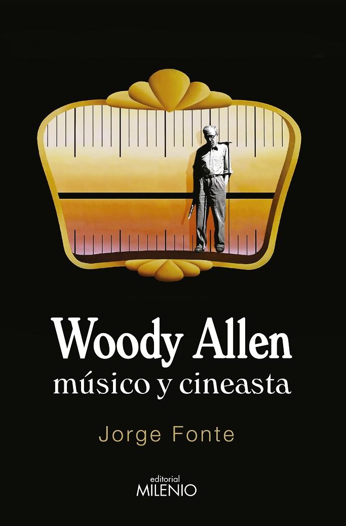 WOODY ALLEN. MÚSICO Y CINEASTA | 9788497436830 | FONTE PADRÓN, JORGE