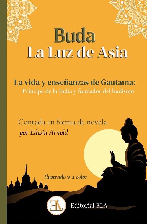 BUDA, LA LUZ DE ASIA (ILUSTRADO A COLOR) | 9788499502533 | ARNOLD, EDWIN