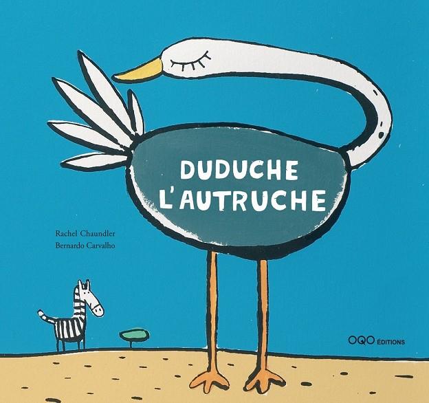 DUDUCHE L'AUTRUCHE | 9788498710076 | CHAUDLER, RACHEL