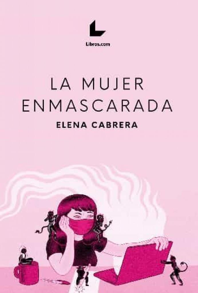 MUJERES ENMASCARADA, LA | 9788418769511 | CABRERA, ELENA