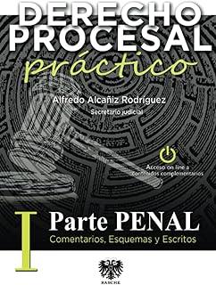 DERECHO PROCESAL PRÁCTICO. PARTE I : PENAL | 9788415560289 | ALCAÑIZ RODRÍGUEZ, ALFREDO