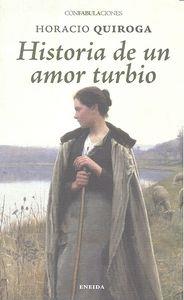 HISTORIA DE UN AMOR TURBIO | 9788415458487 | QUIROGA, HORACIO