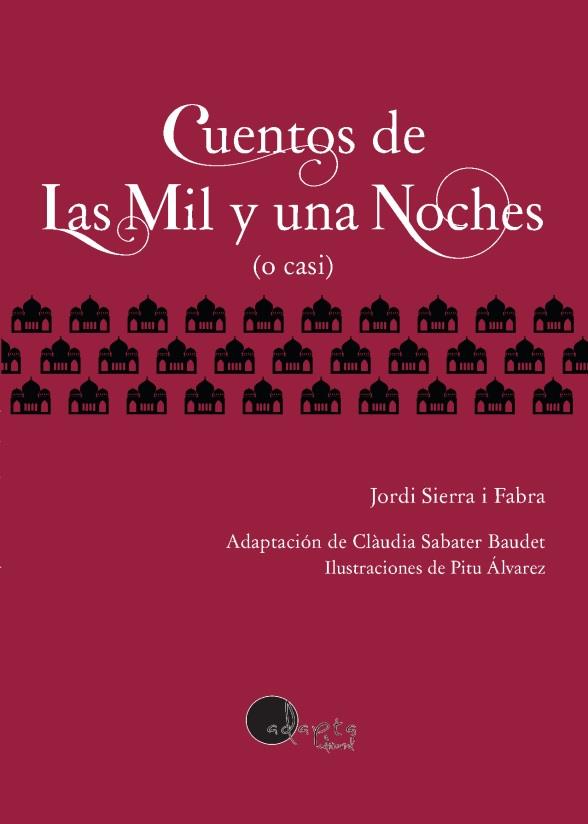 CUENTOS DE LAS MIL Y UNA NOCHES (O CASI) | 9788419190499 | SIERRA I FABRA, JORDI