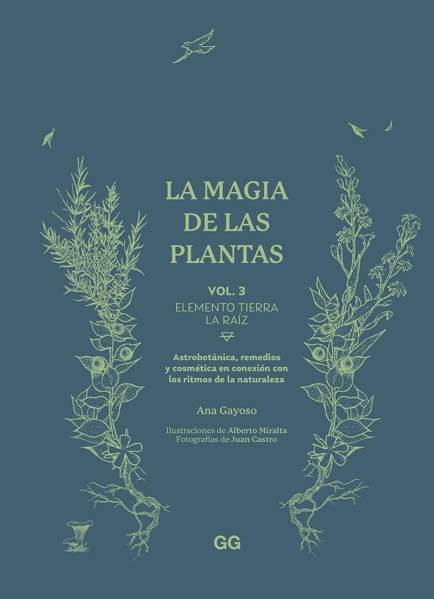 MAGIA DE LAS PLANTAS 03, LA. ELEMENTO TIERRA. LA RAÍZ | 9788425235627 | GAYOSO, ANA